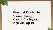 Thread 'Thư lại dụ Vương Thông - Nguyễn Trãi, Ngữ văn 10, Chân trời sáng tạo'