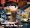 Câu chuyện cà phê Starbucks tại Việt Nam