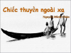 Chiếc thuyền ngoài xa và triết lý nghệ thuật Nguyễn Minh Châu qua hai phát hiện của Phùng