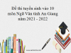 Vào lớp 10 tỉnh An Giang 2021, làm văn: Hai chị em Thúy Kiều