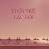 tuổi trẻ lạc lối.jpg