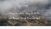Ôn tập tác phẩm “Lặng Lẽ Sa Pa” của Nguyễn Thành Long mới nhất